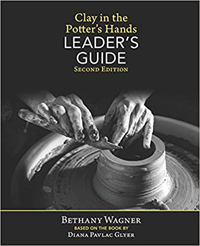 Clay in the Potter's Hands 
Leaders Guide 2nd edition